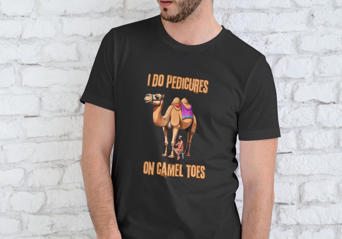 I DO PEDICURES ON CAMEL TOES, T-SHIRT, UNISEX, COTTON