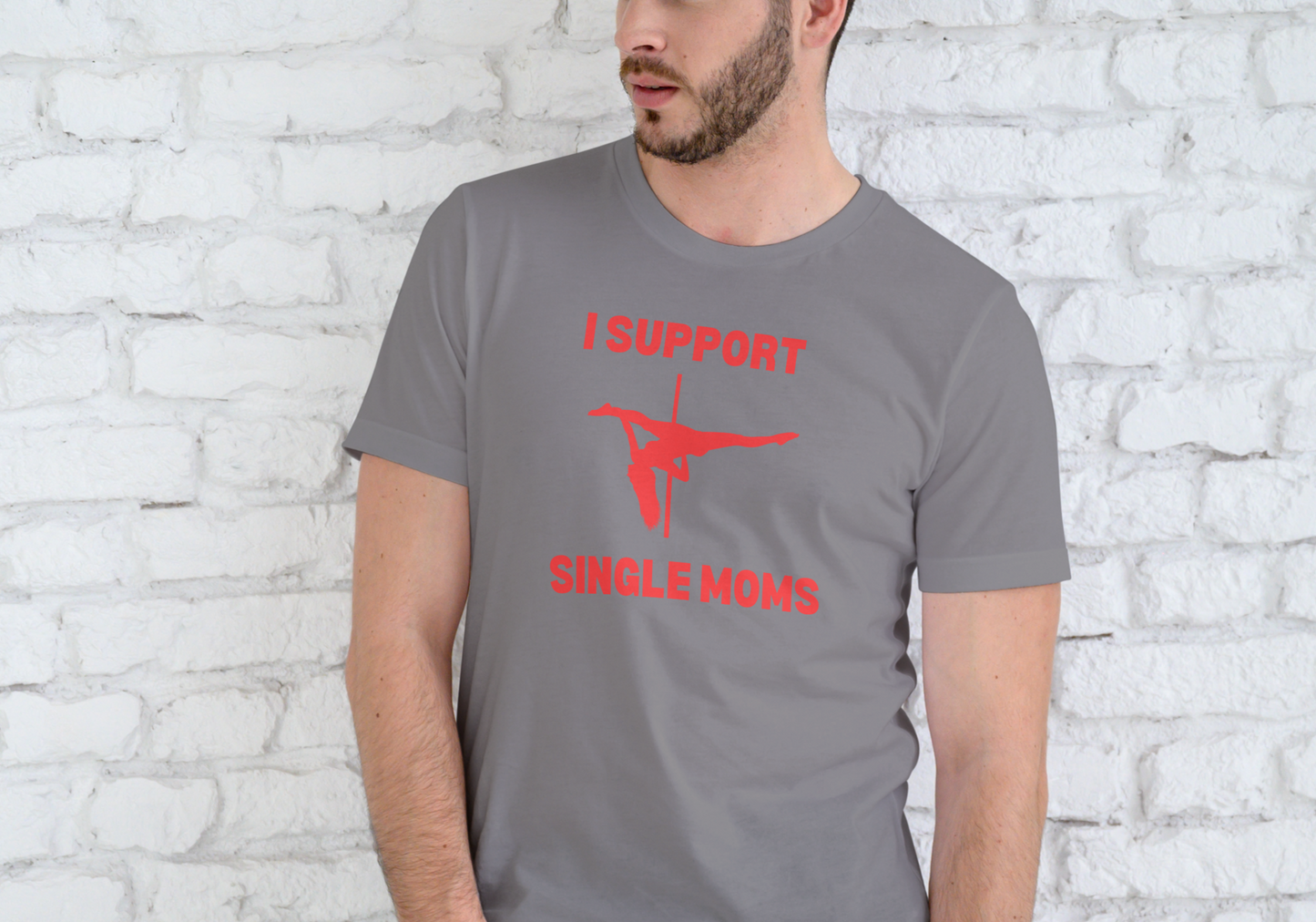 I SUPPORT SINGLE MOMS, T-SHIRT, UNISEX, COTTON