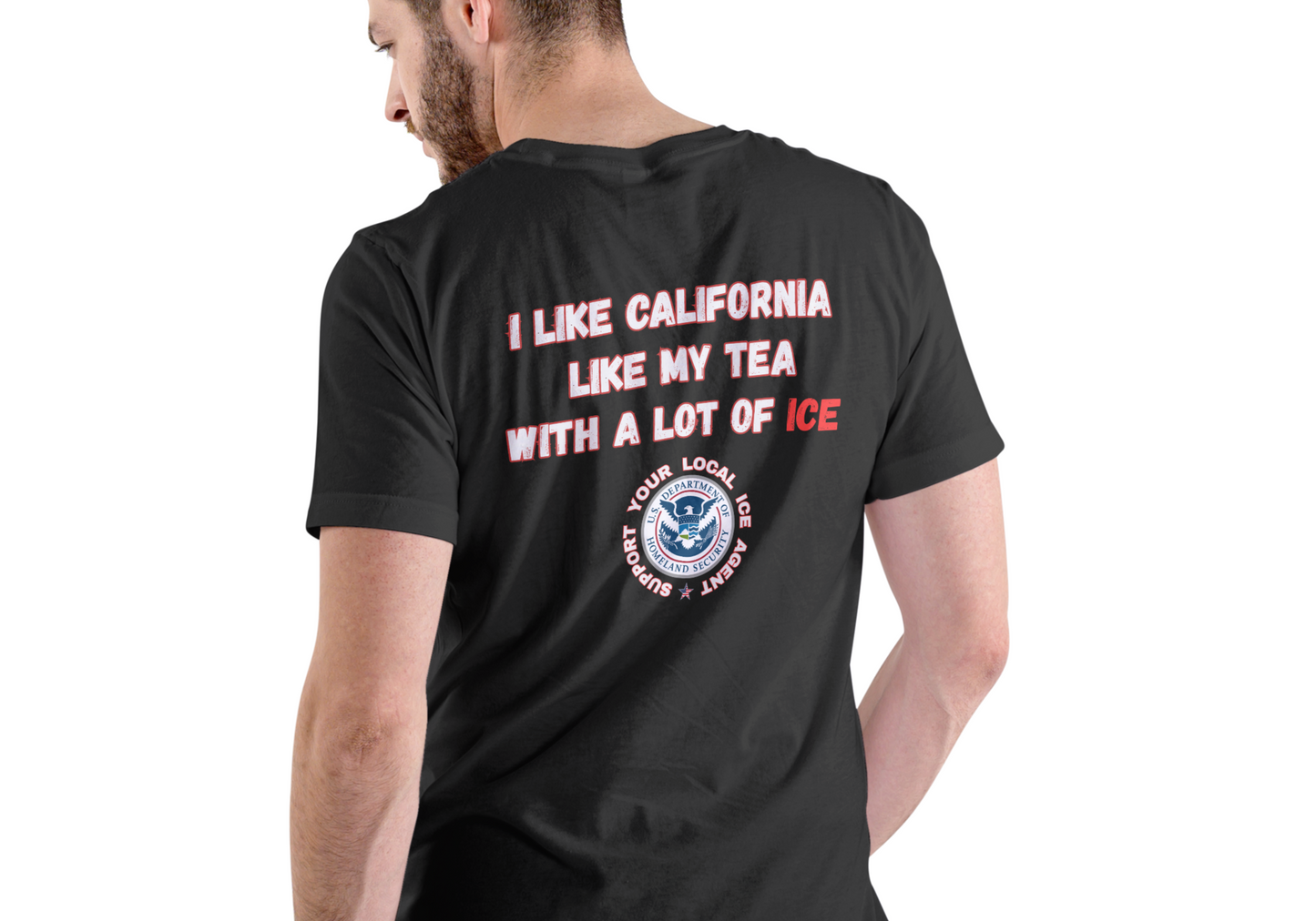 I LIKE CALIFORNIA LIKE MY TEA, WITH A LOT OF ICE, T-SHIRT, UNISEX, COTTON