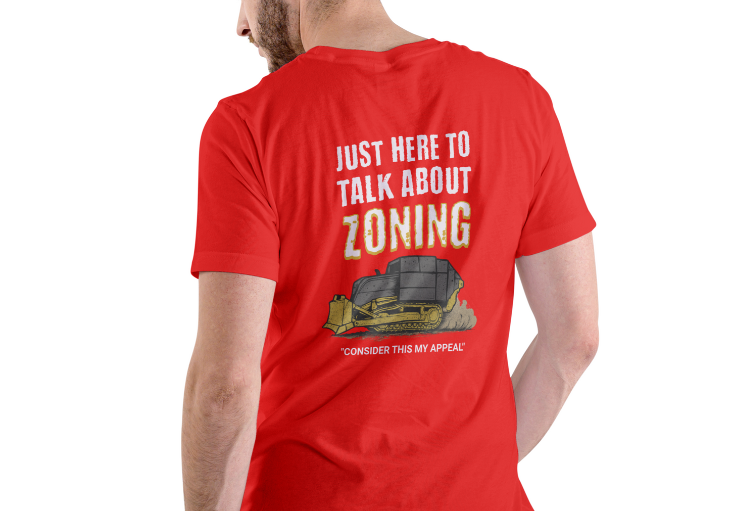 JUST HERE TO TALK ABOUT ZONING, T-SHIRT, UNISEX, COTTON