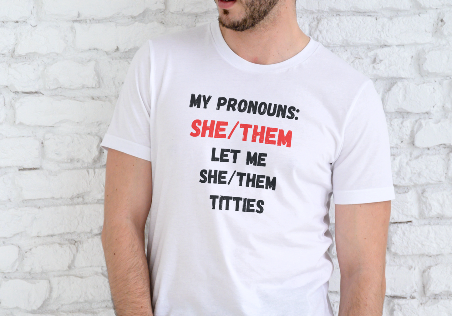 MY PRONOUNS SHE/THEM, T-SHIRT, UNISEX, COTTON