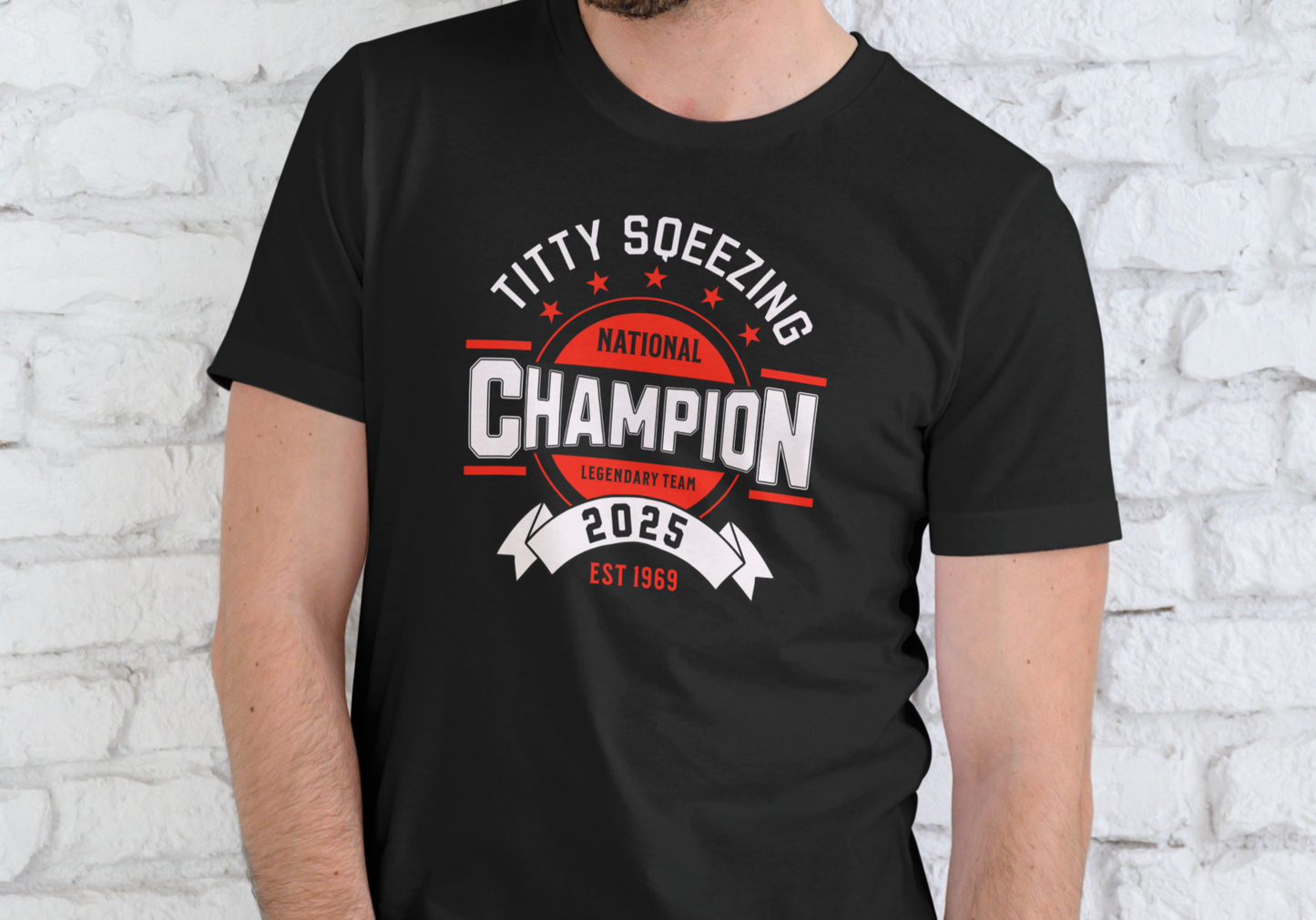 TITTY SQUEEZING NATIONAL CHAMPION, T-SHIRT, UNISEX, COTTON