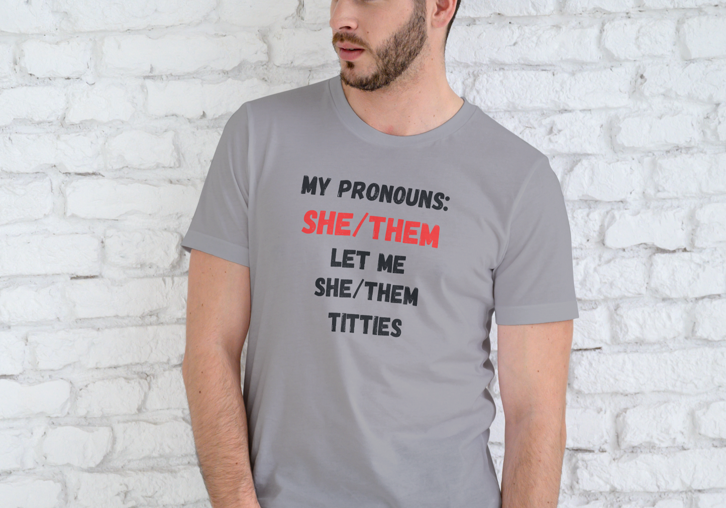MY PRONOUNS SHE/THEM, T-SHIRT, UNISEX, COTTON