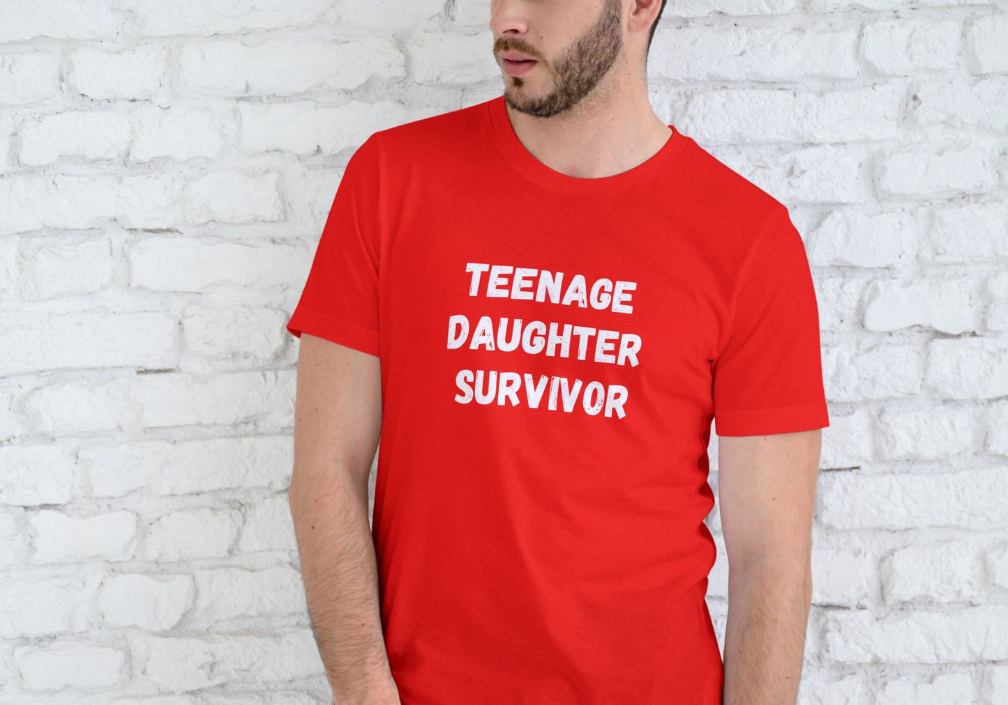 TEENAGE DAUGHTER SURVIVOR, T-SHIRT, UNISEX, COTTON