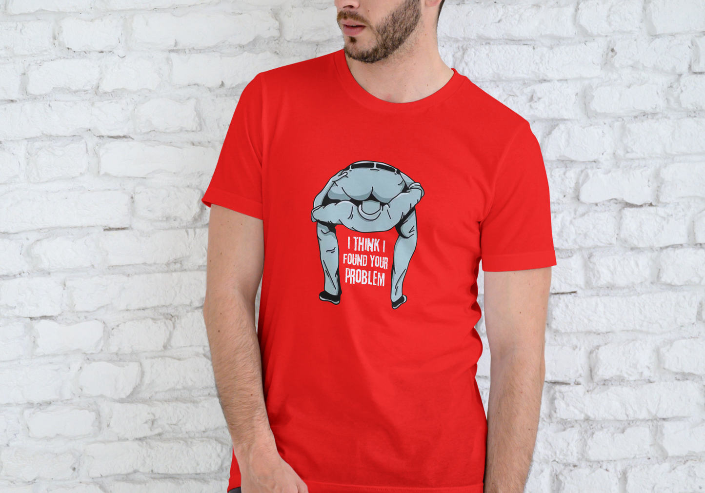 I THINK I FOUND YOUR PROBLEM, T-SHIRT, UNISEX, COTTON