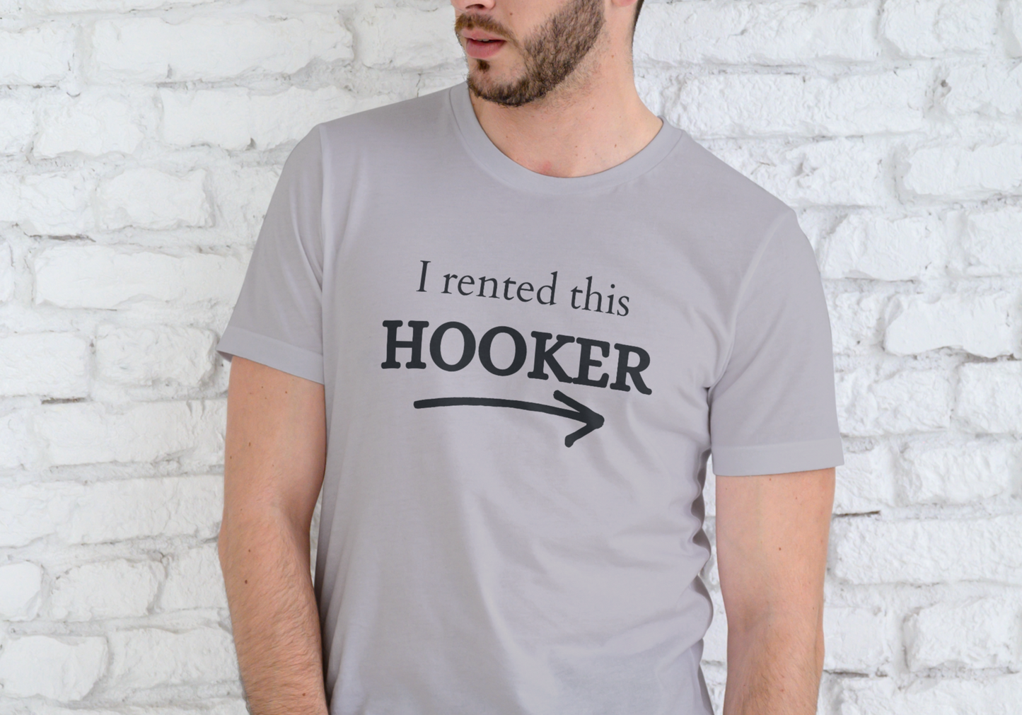 I RENTED THIS HOOKER, T-SHIRT, UNISEX, COTTON