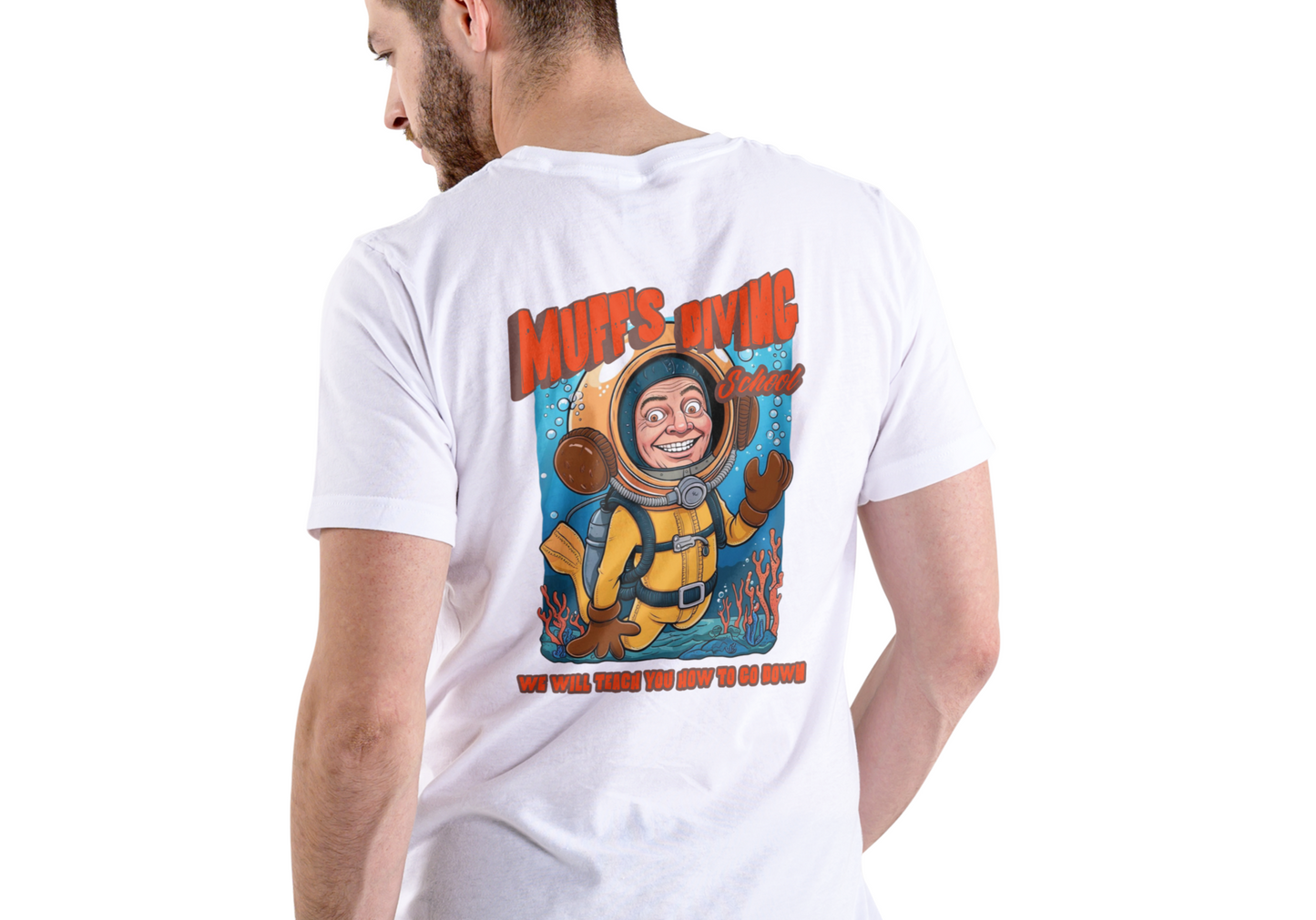 MUFF'S DIVING SCHOOL, WE WILL TEACH YOU TO GO DOWN, T-SHIRT, UNISEX, COTTON