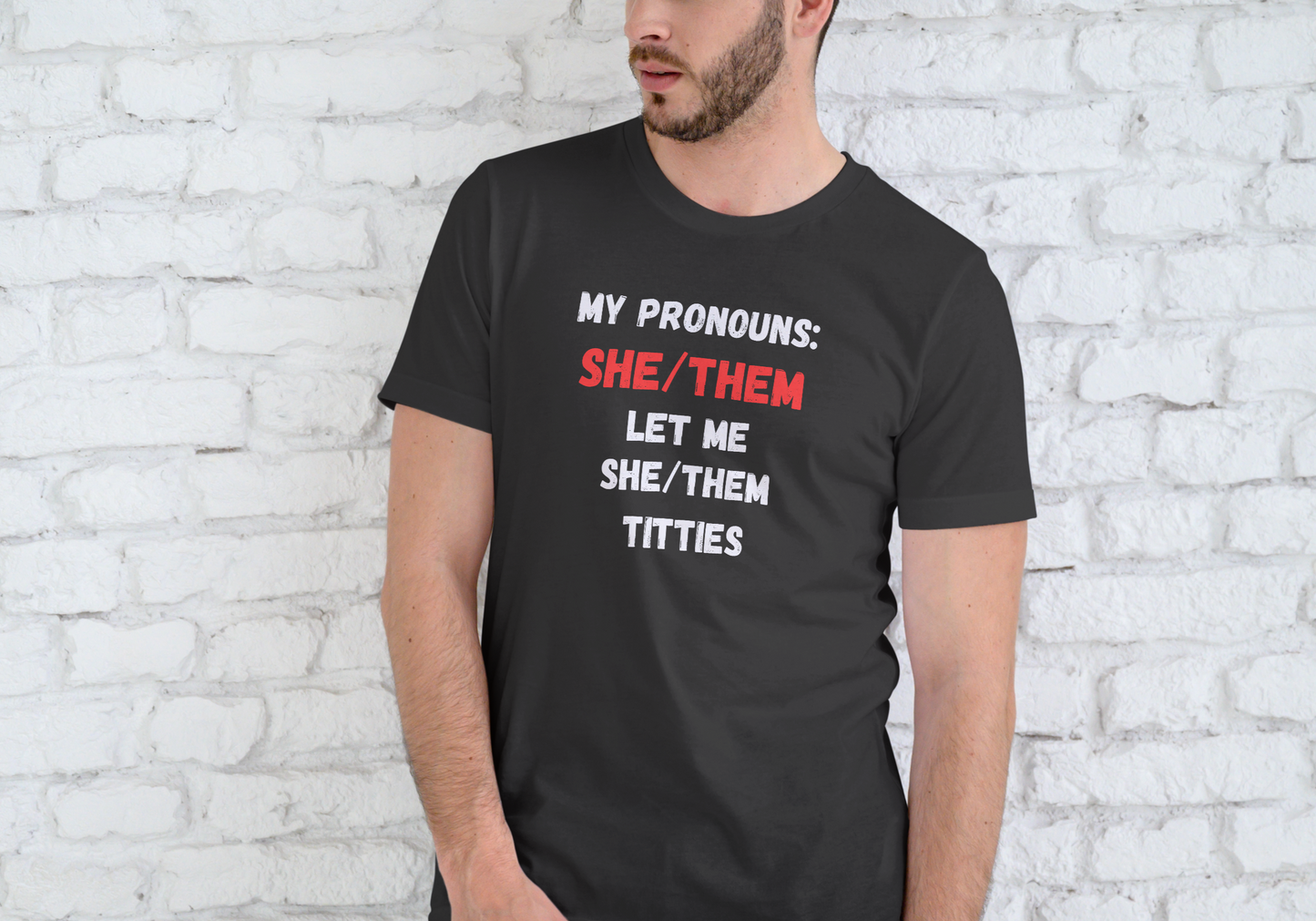 MY PRONOUNS SHE/THEM, T-SHIRT, UNISEX, COTTON