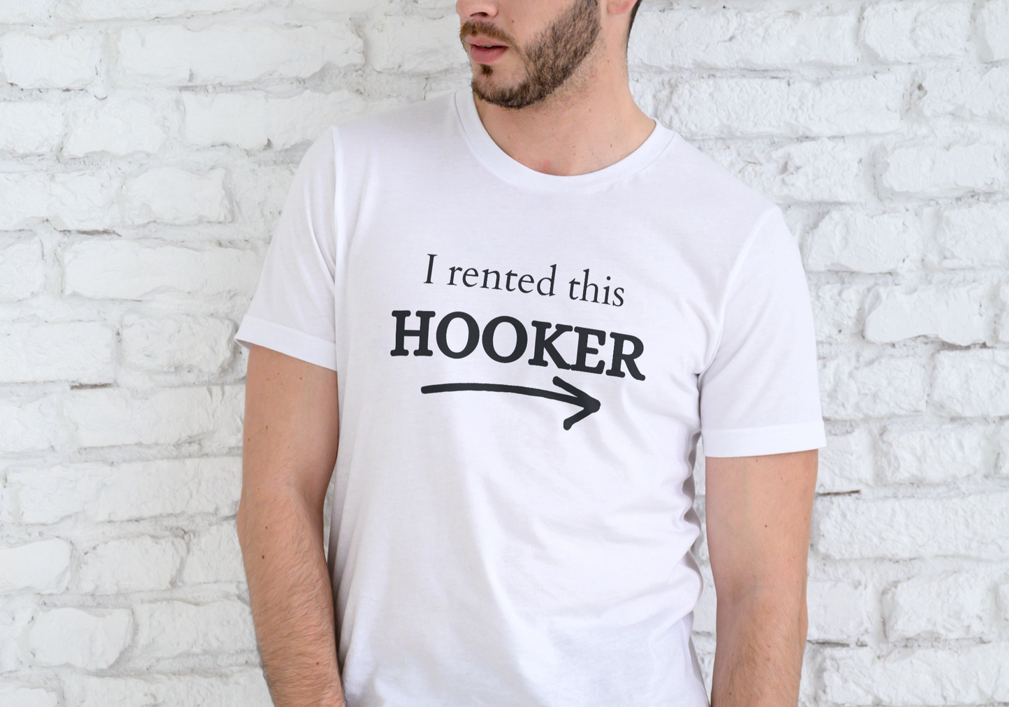 I RENTED THIS HOOKER, T-SHIRT, UNISEX, COTTON