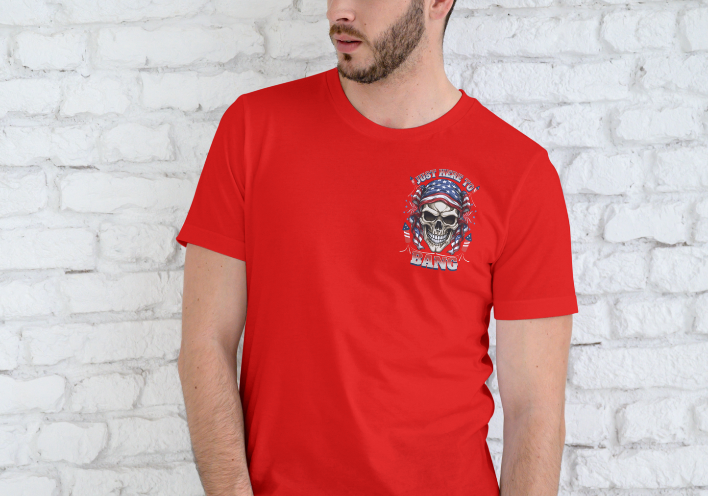JUST HERE TO BANG, 4TH OF JULY, T-SHIRT, UNISEX, COTTON