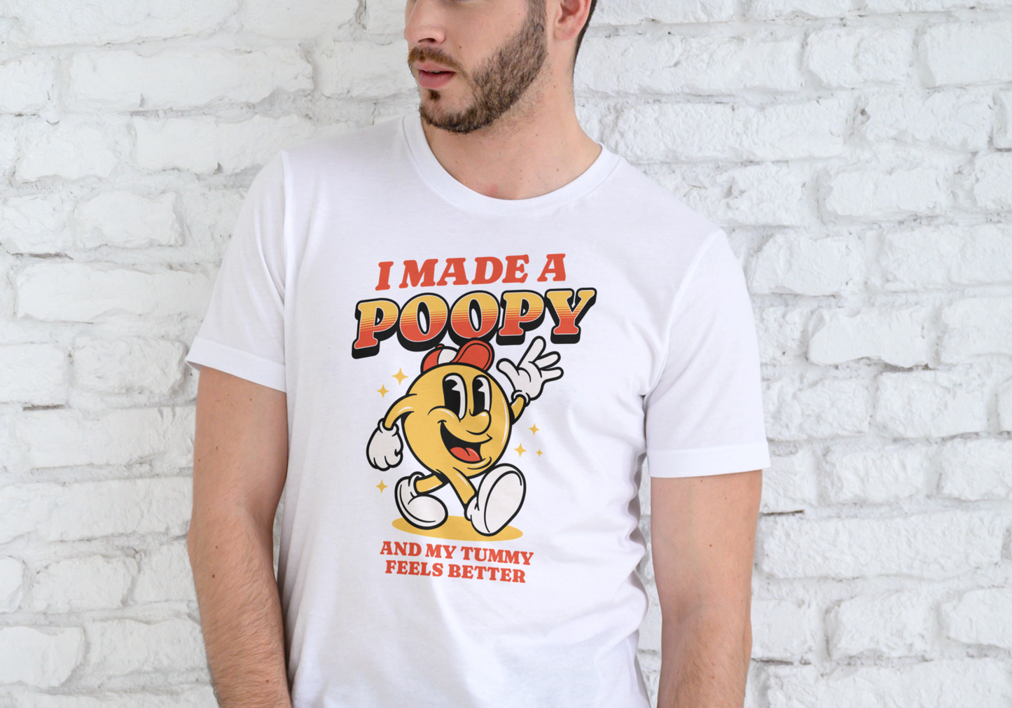 I MADE A POOPY AND MY TUMMY FEELS BETER, T-SHIRT, UNISEX, COTTON