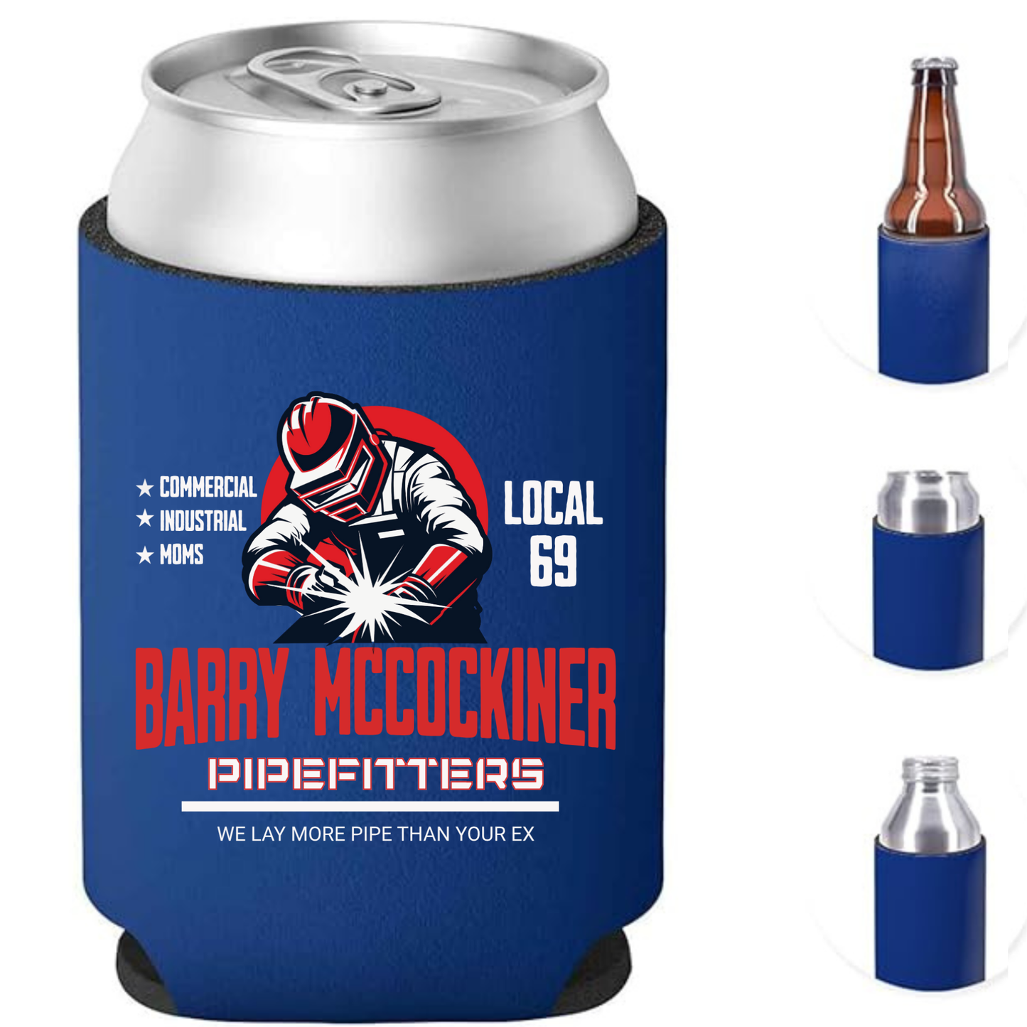 BARRY MCCOCKINER PIPEFITTERS – Funny Name Can Cooler / Koozie