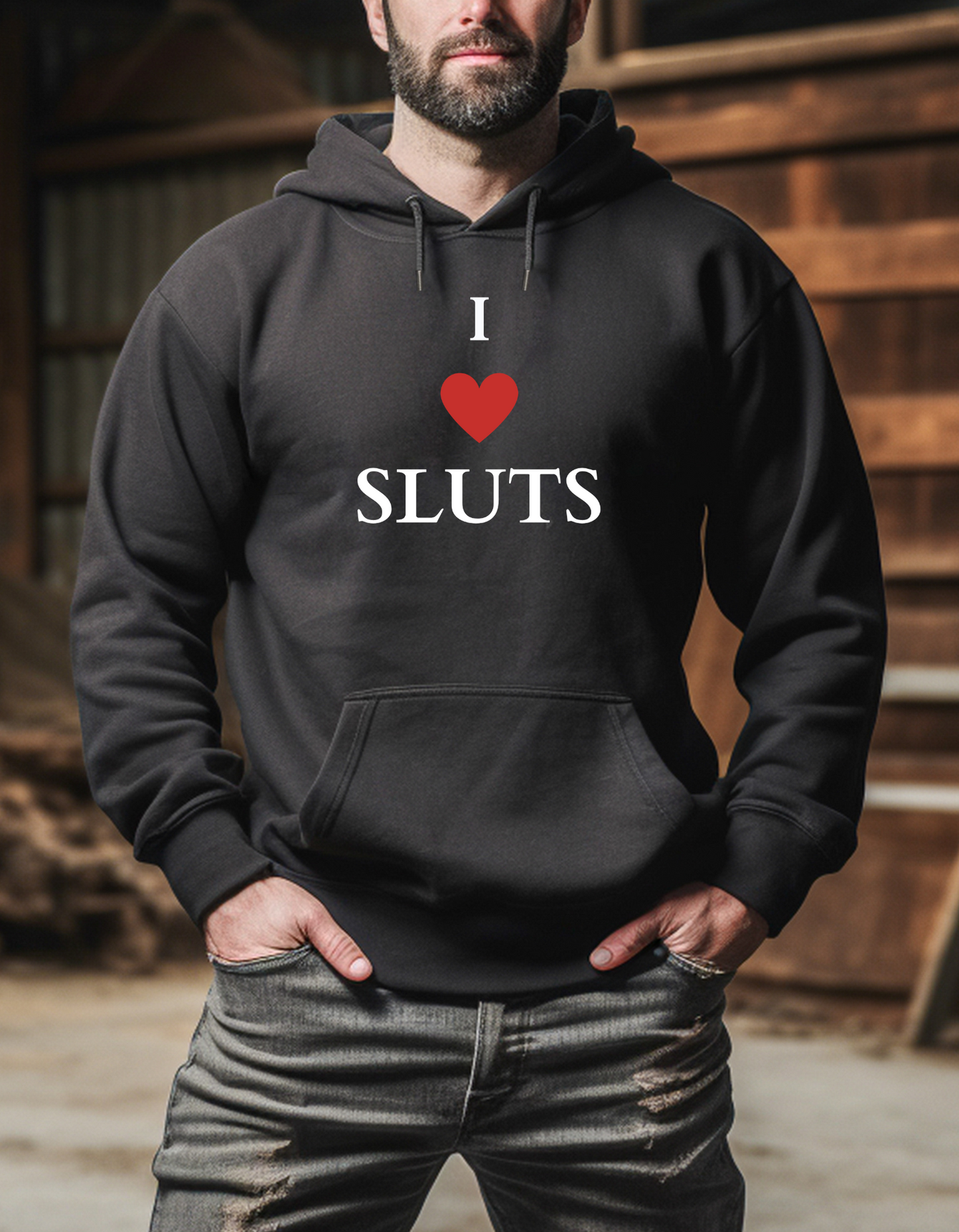 Hoodies, I LOVE SLUTS