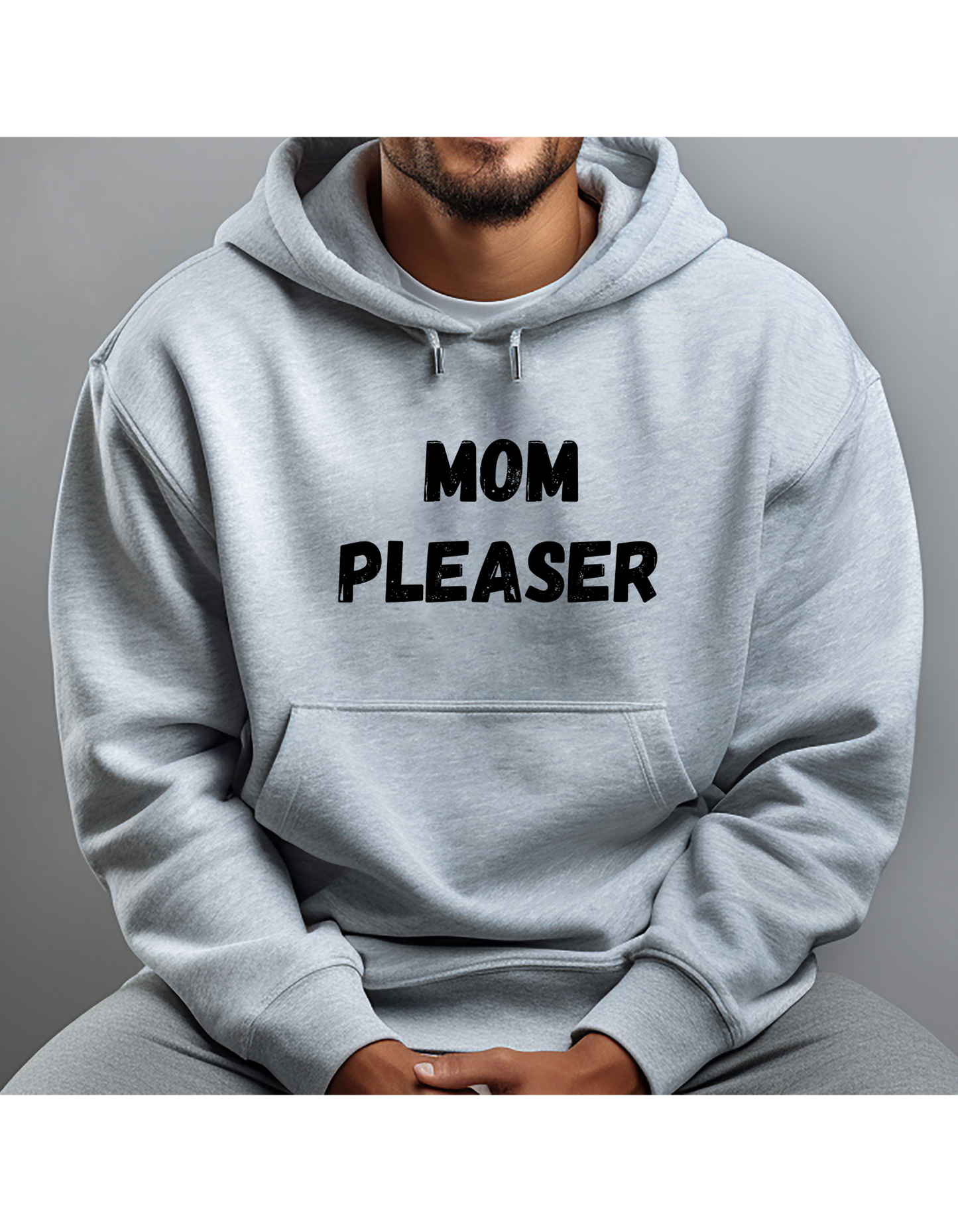Hoodie, MOM PLEASER
