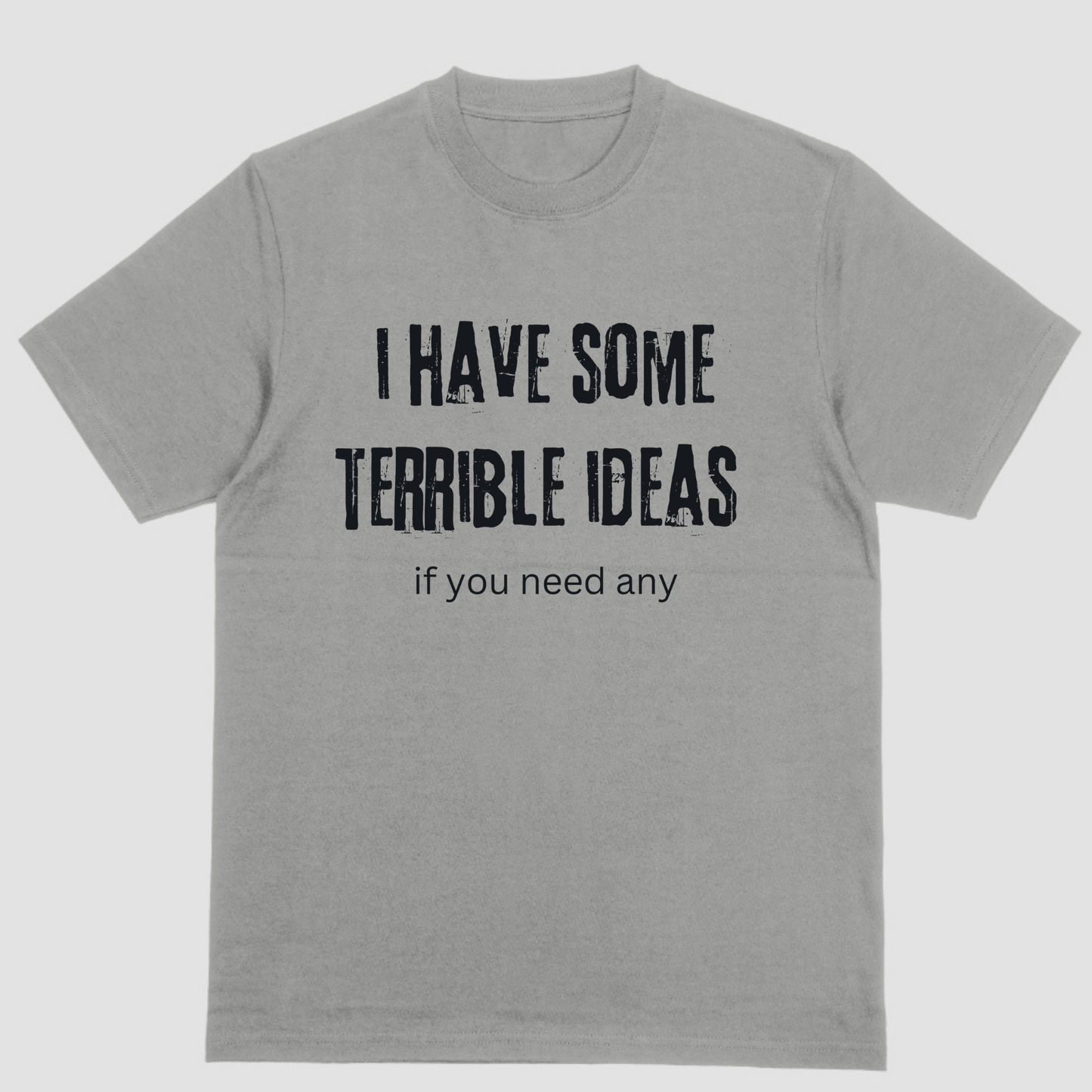 I HAVE SOME TERRIBLE IDEAS IF YOU NEED ANY