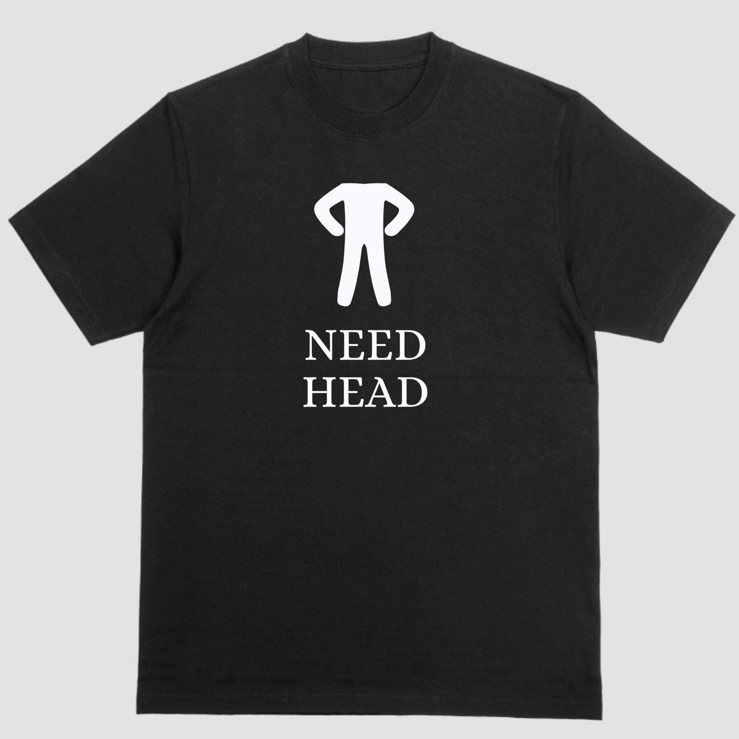 NEED HEAD