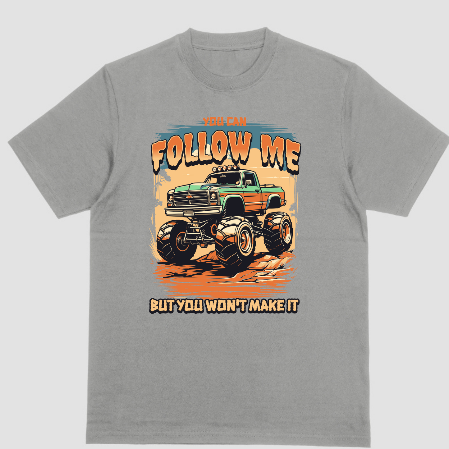 Short sleeve shirt, YOU CAN FOLLOW ME BUT YOU WONT MAKE IT