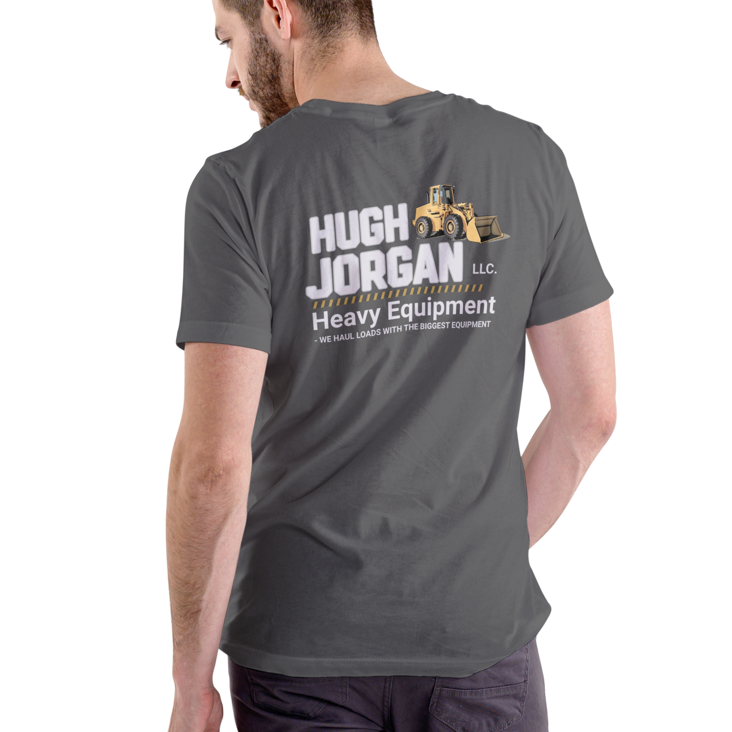 Hugh Jorgan Heavy Equipment, We haul loads with the biggest equipment funny T Shirt