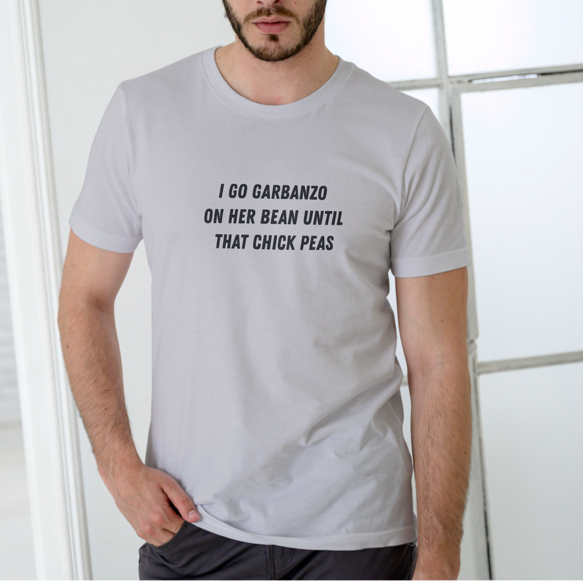 I GO GARBANZO ON HER BEAN UNTIL THE CHICK PEAS Funny T Shirt, Unisex Cotton