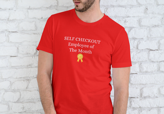 SELF CHECKOUT EMPLOYEE OF THE MONTH, T-SHIRT, UNISEX, COTTON