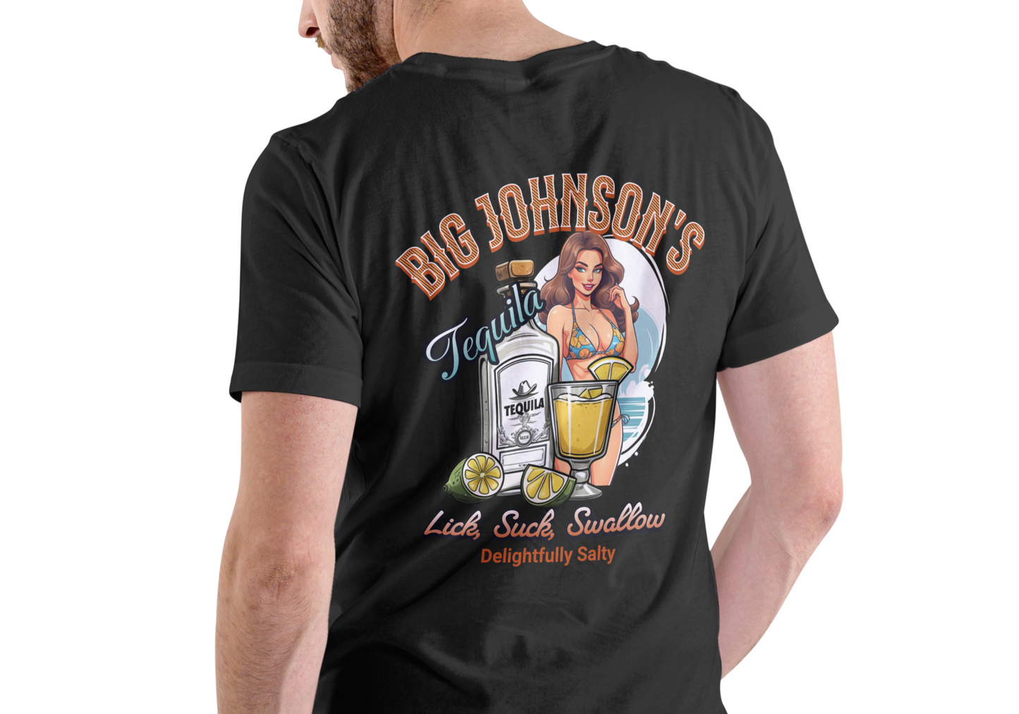 BIG JOHNSON'S TEQUILA, DELIGHTFULLY SALTY, T-SHIRT, UNISEX, COTTON