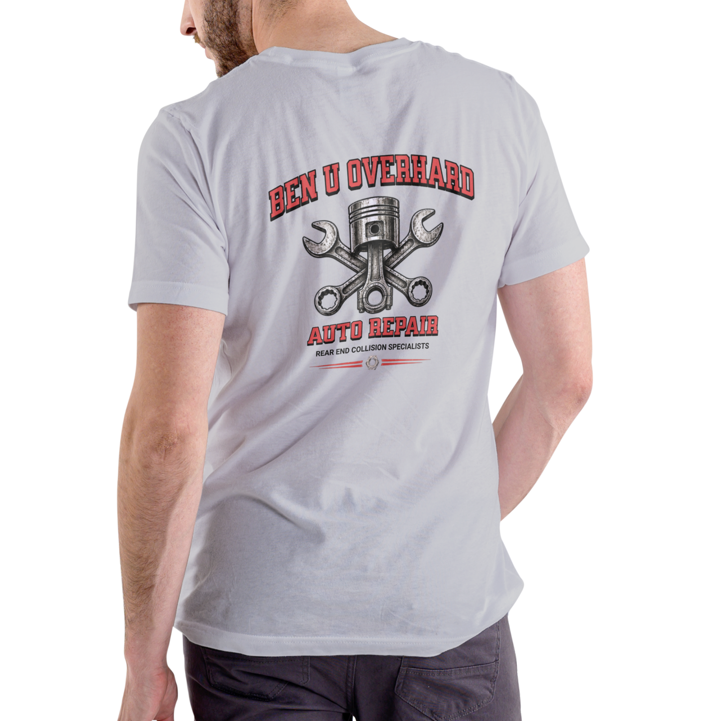 BEN U OVERHARD AUTO REPAIR – Rear End Specialists T Shirt