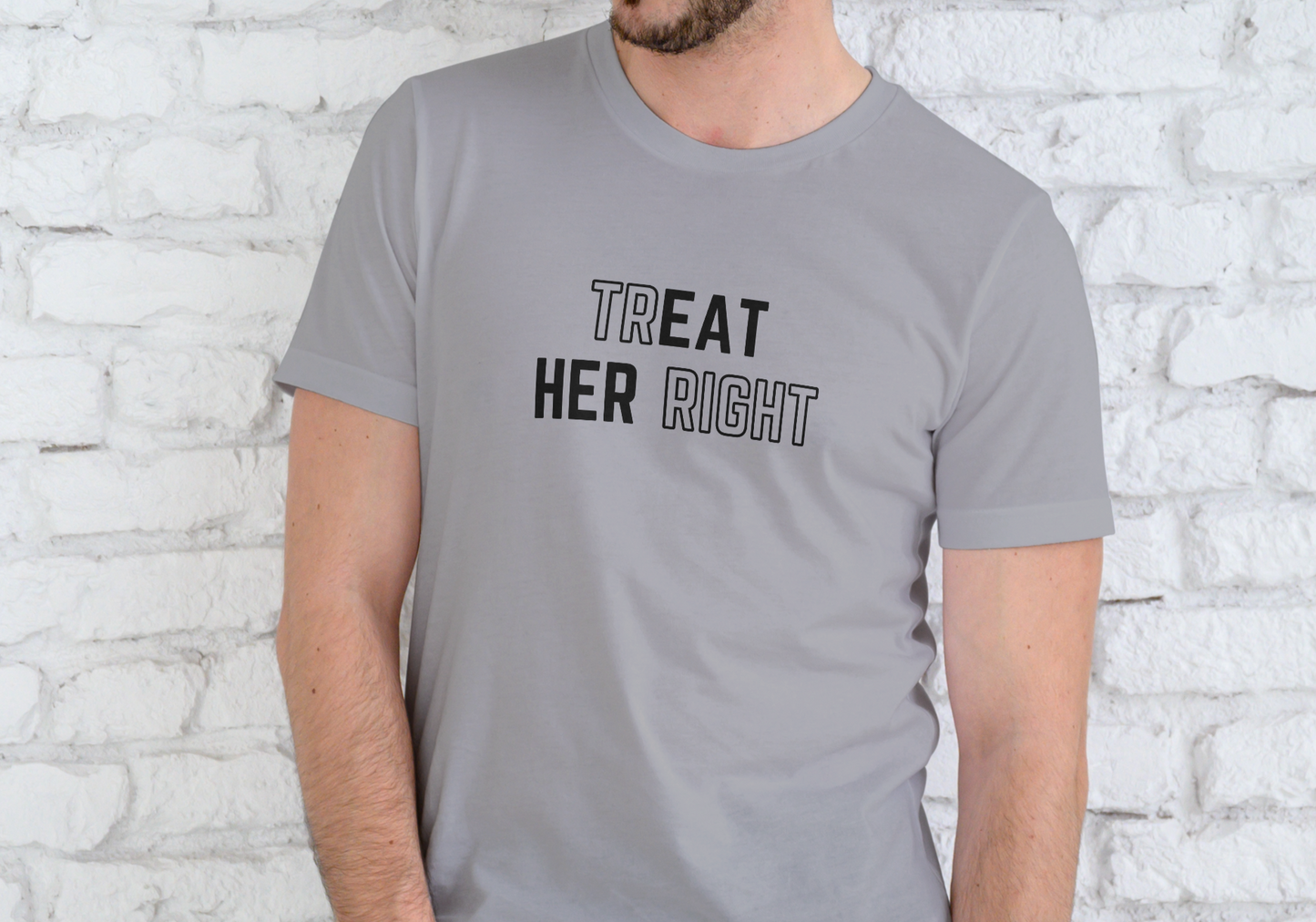 TREAT HER RIGHT, EAT HER RIGHT, T-SHIRT, UNISEX, COTTON