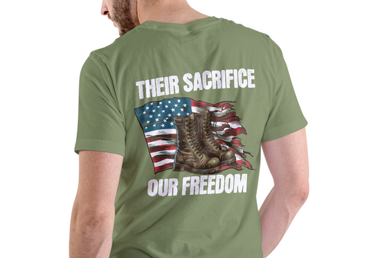 THIER SACRIFICE OUR FREEDOM, T-SHIRT, UNISEX, COTTON