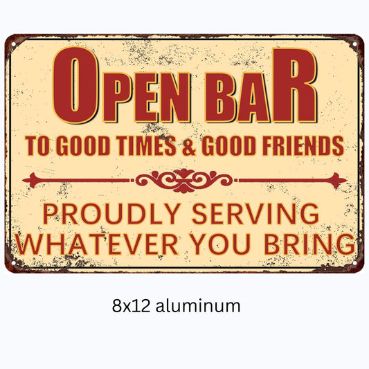 Open Bar Sign for Your Man Cave 8x12 Aluminum