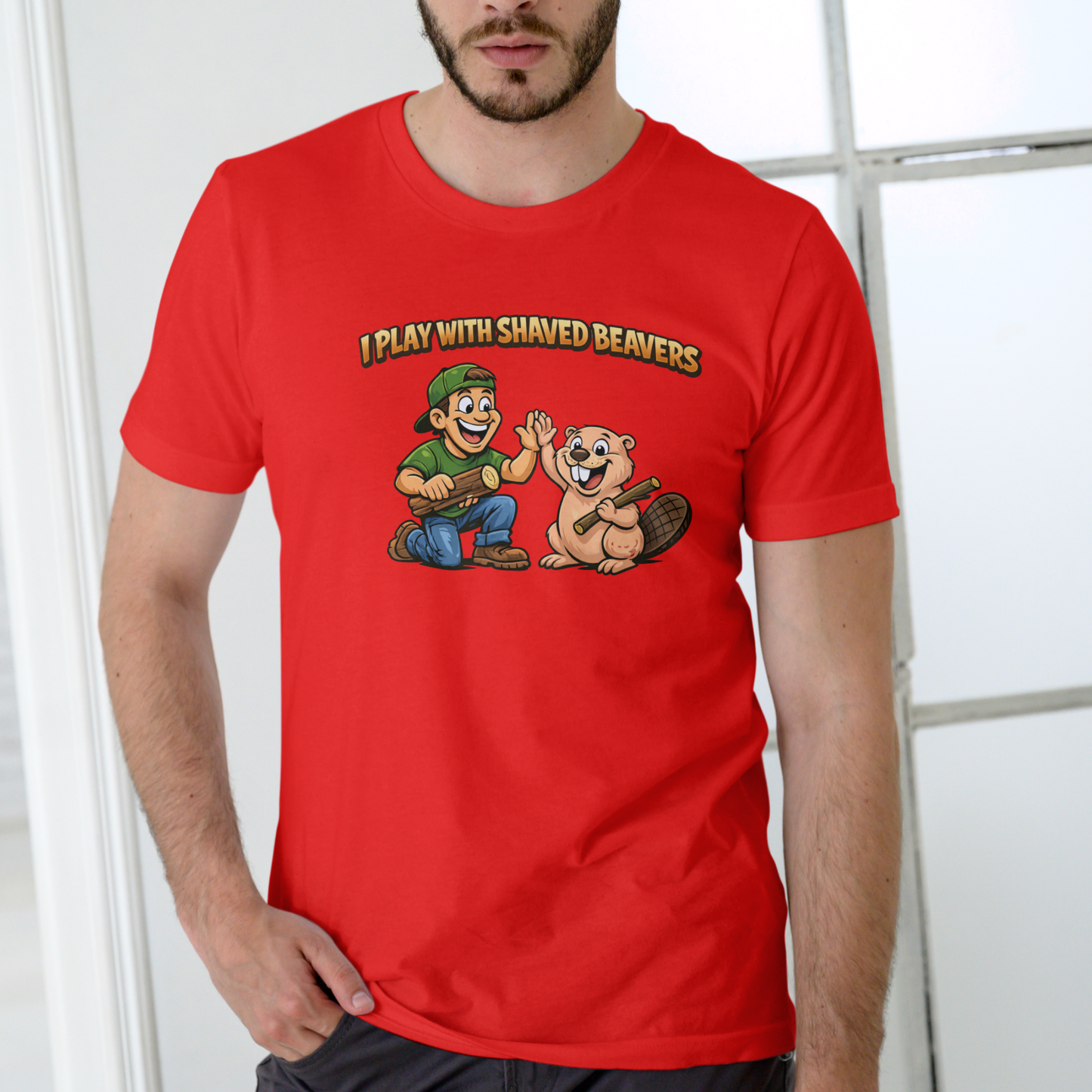 I PLAY WITH SHAVED BEAVERS T-shirt, Unisex Cotton