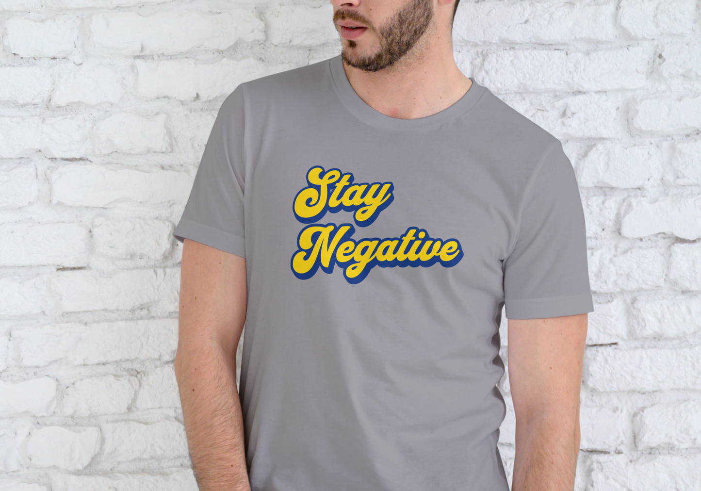 STAY NEGATIVE, T-SHIRT, UNISEX, COTTON