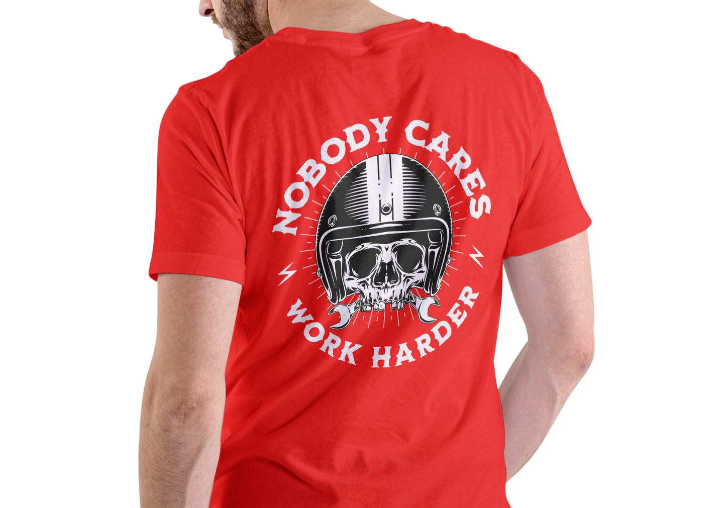 NOBODY CARES WORK HARDER, T-SHIRT, UNISEX, COTTON