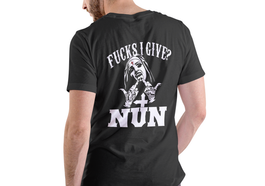 F*S I GIVE, NUN, T-SHIRT, UNISEX, COTTON