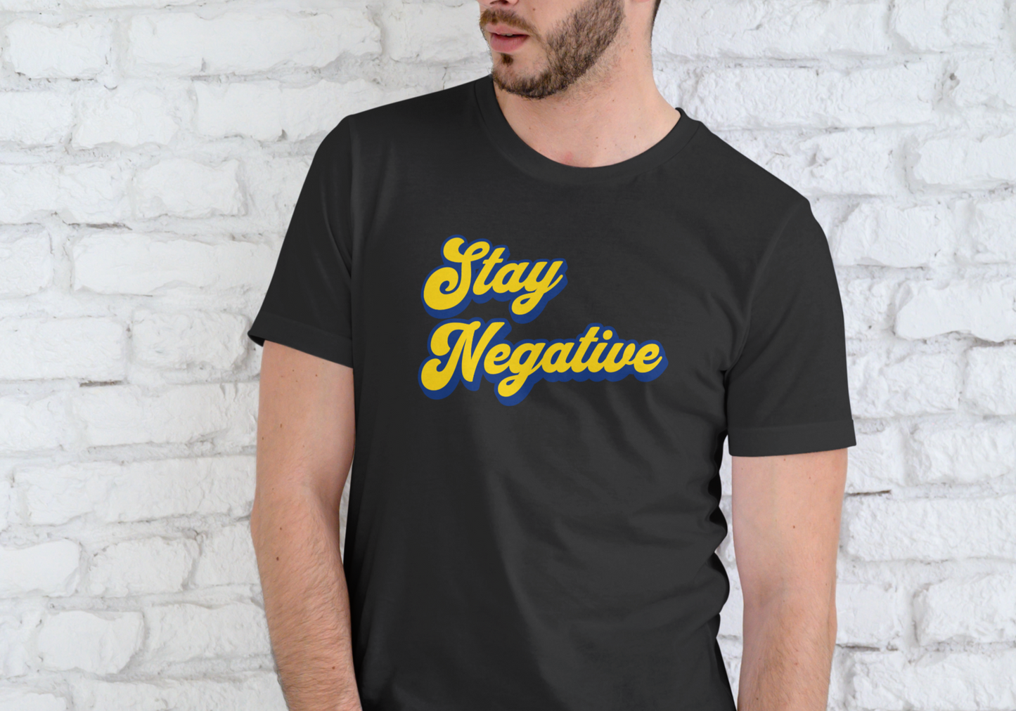 STAY NEGATIVE, T-SHIRT, UNISEX, COTTON