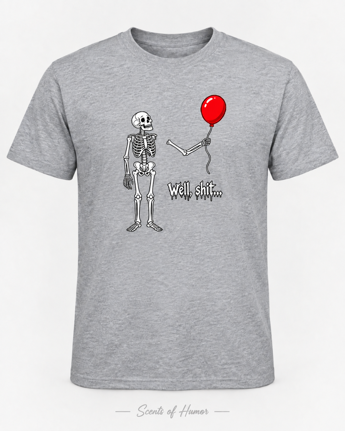 WELL SH!T, Skeleton ballon Funny T Shirt, Unisex Cotton
