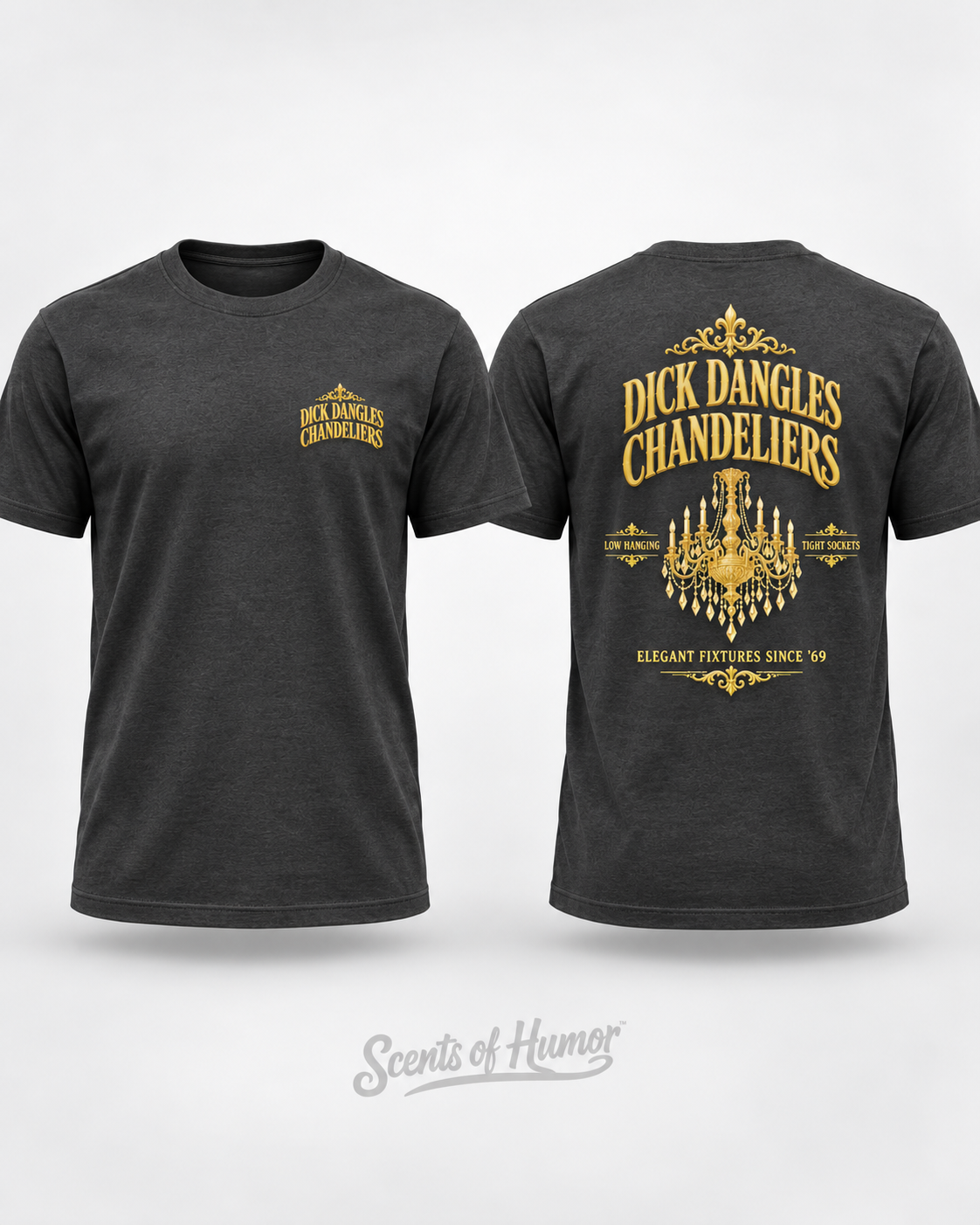 DICK DANGLES CHANDELIERS Funny name T Shirt, Unisex Cotton