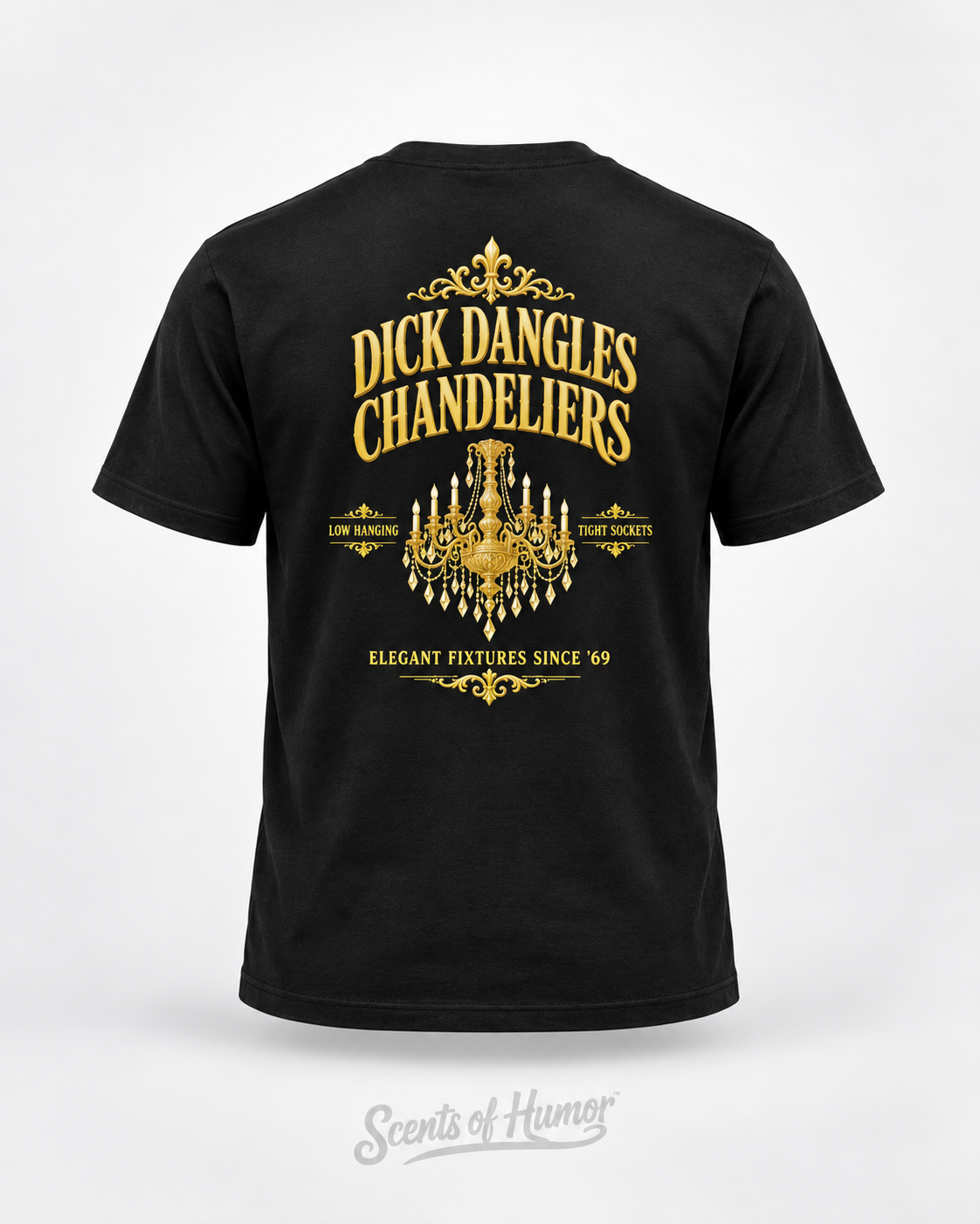 DICK DANGLES CHANDELIERS Funny name T Shirt, Unisex Cotton