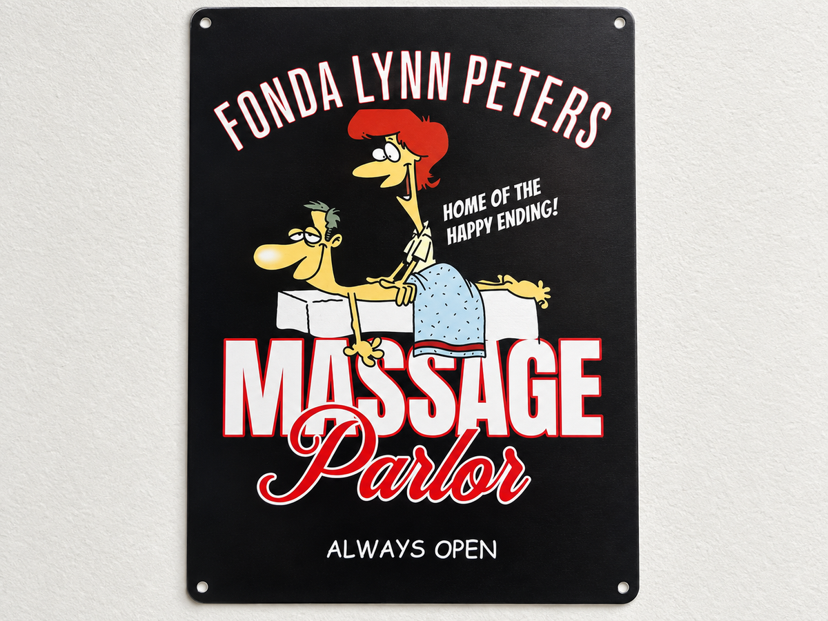 FONDA LYNN PETERS MASSAGE PARLOR Funny sign 8x12” Aluminum