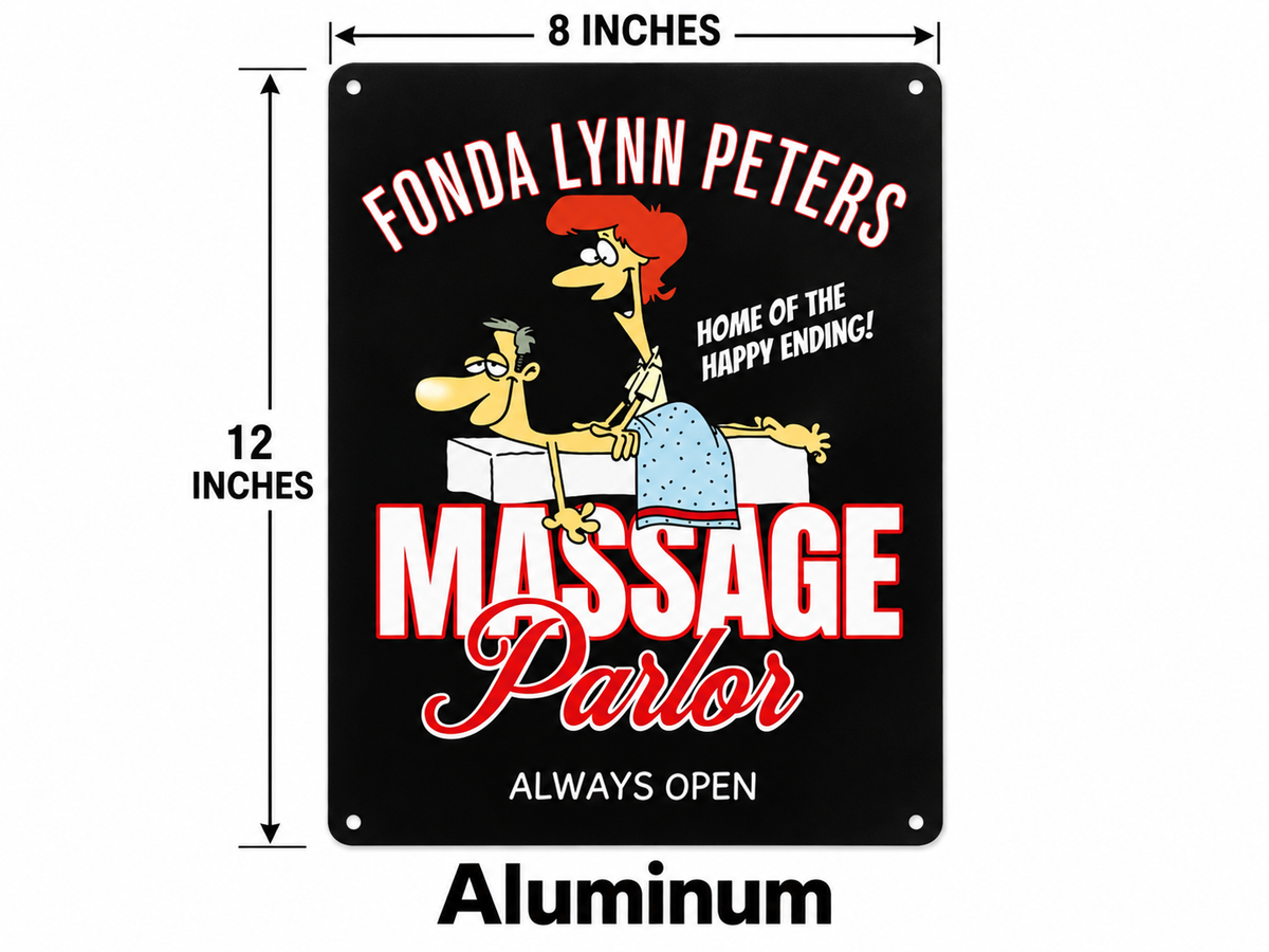 FONDA LYNN PETERS MASSAGE PARLOR Funny sign 8x12” Aluminum