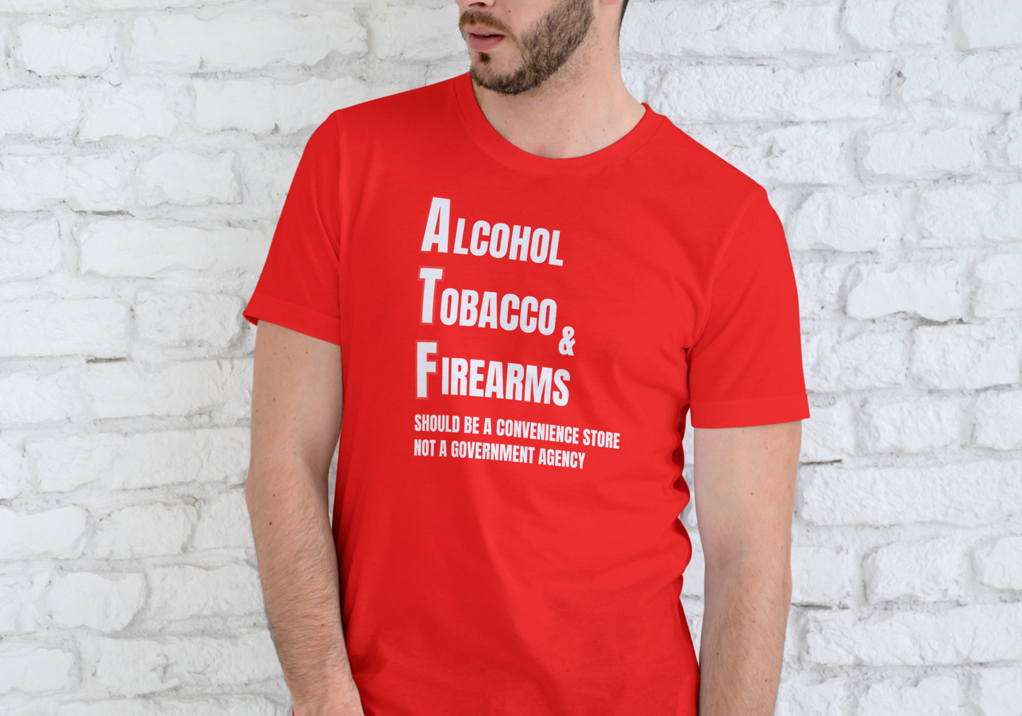 ATF SHOULD BE A CONVENIENCE STORE, T-SHIRT, UNISEX, COTTON
