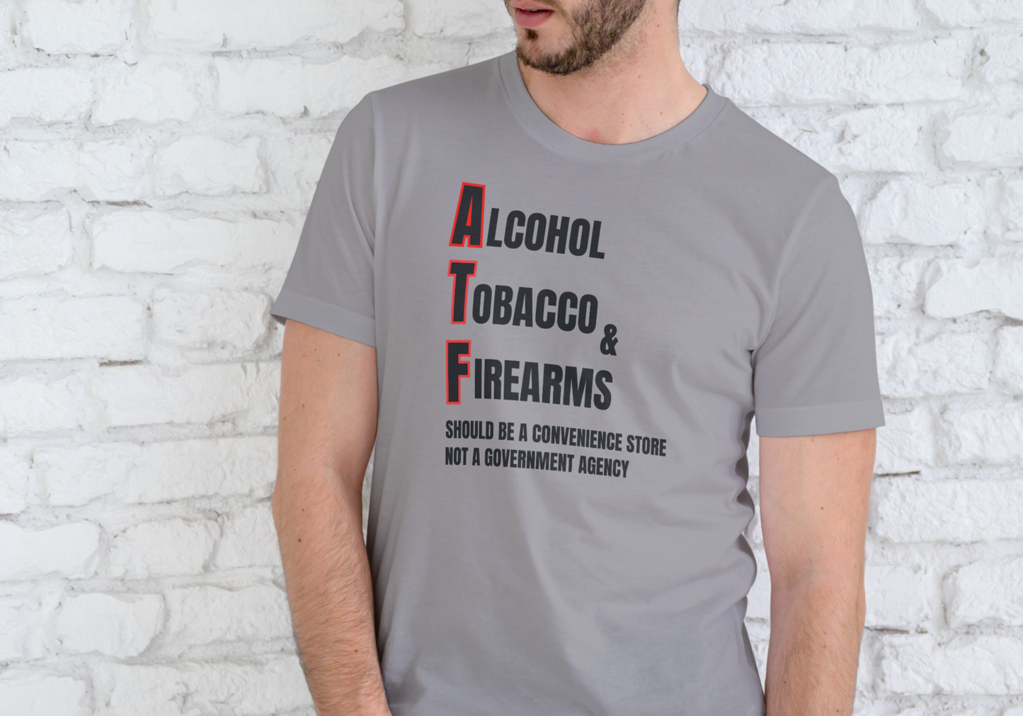 ATF SHOULD BE A CONVENIENCE STORE, T-SHIRT, UNISEX, COTTON