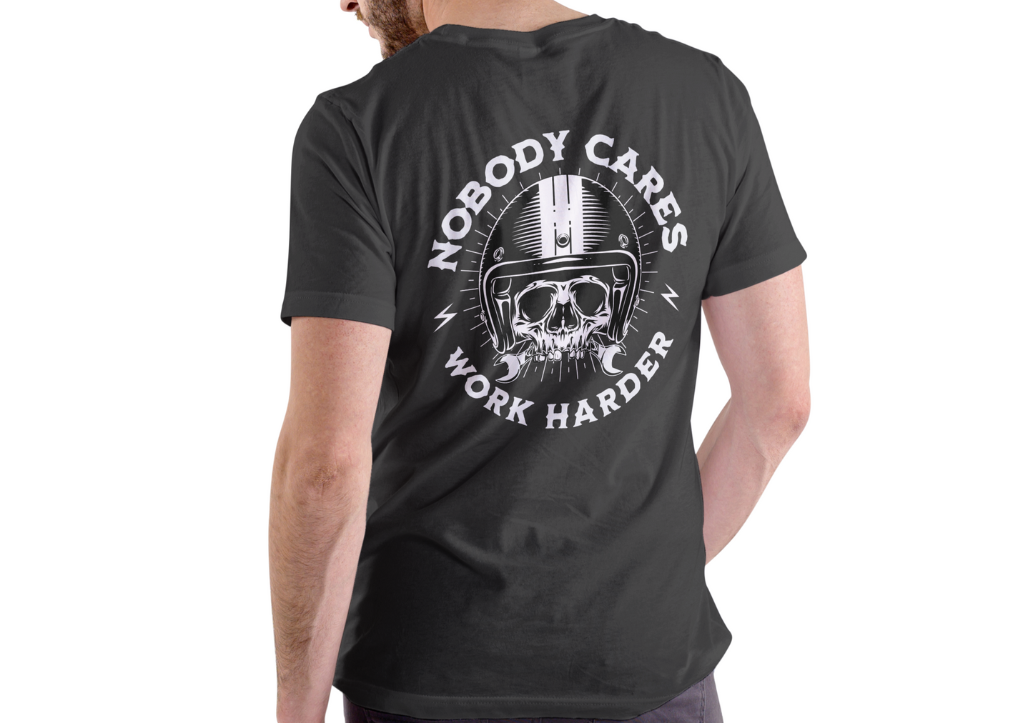 NOBODY CARES WORK HARDER, T-SHIRT, UNISEX, COTTON