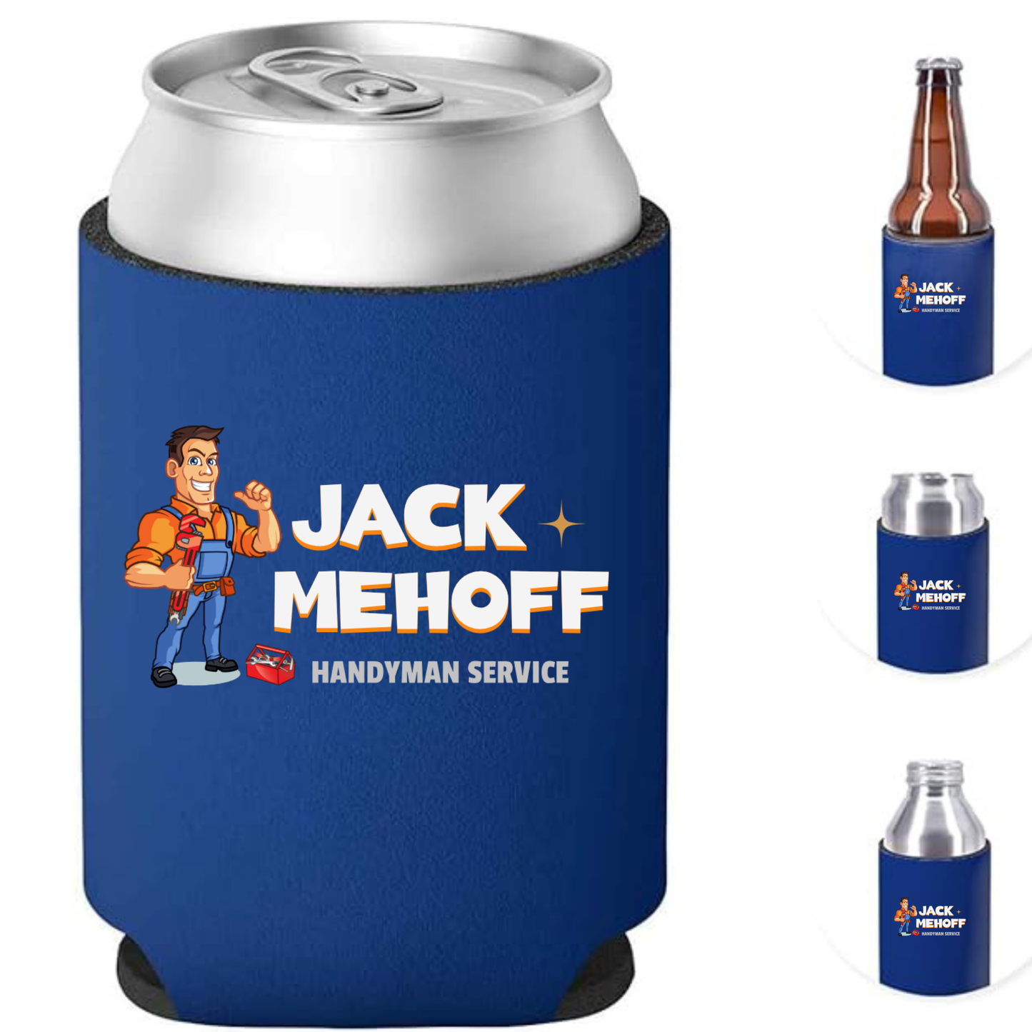 JACK MEHOFF HANDYMAN SERVICE CAN COOLER, KOOZIE