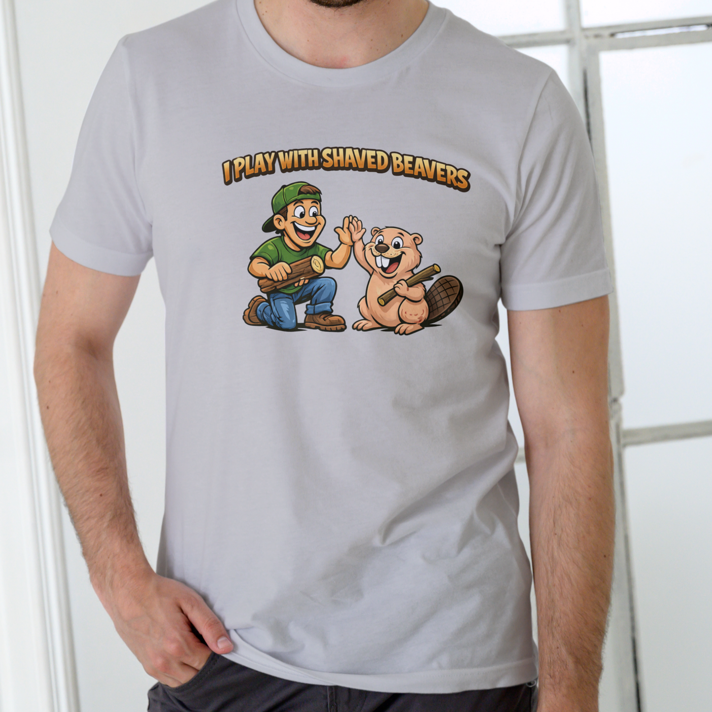 I PLAY WITH SHAVED BEAVERS T-shirt, Unisex Cotton
