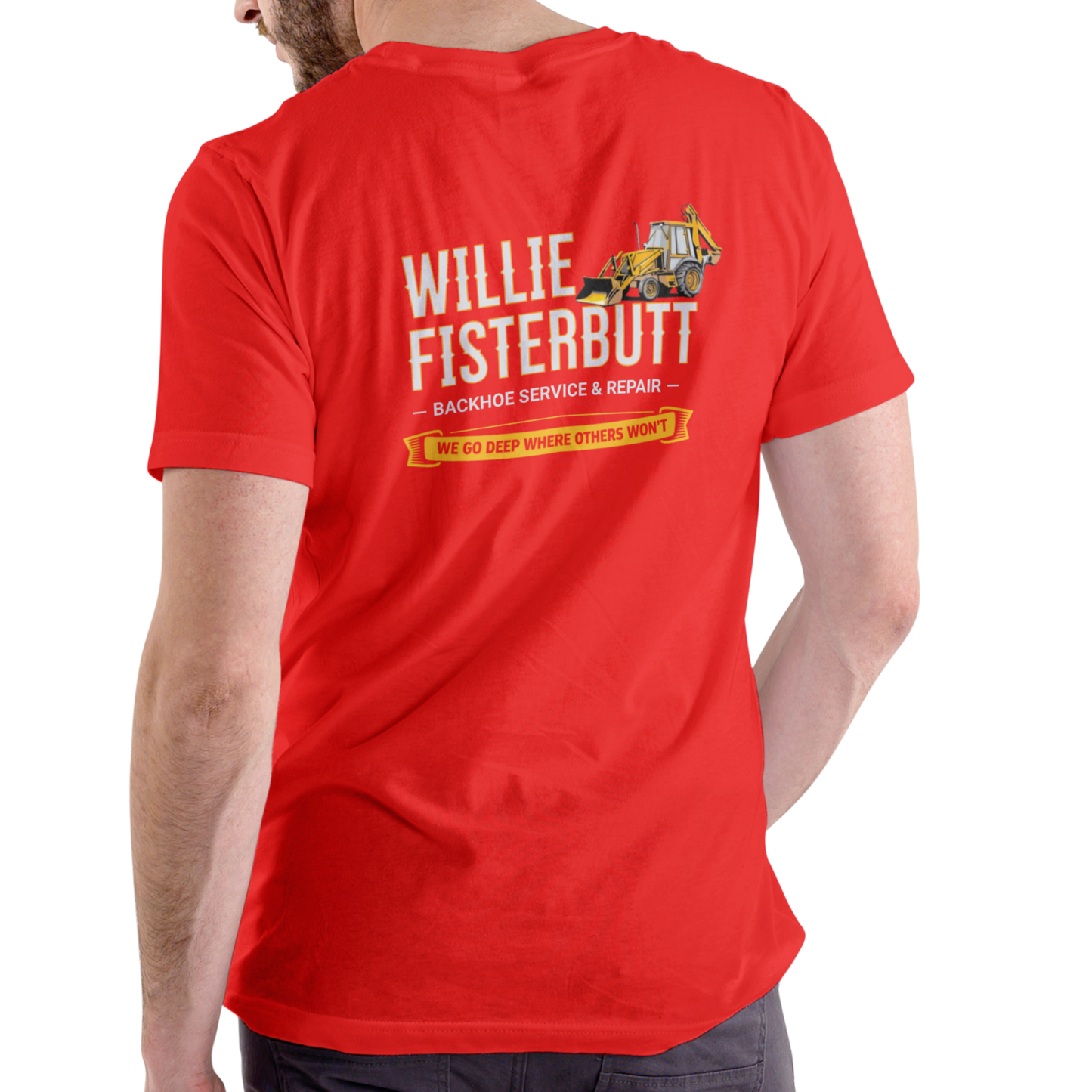 WILLIE FISTERBUTT BACKHOE SERVICE AND REPAIR – Funny Name Unisex Cotton T-Shirt