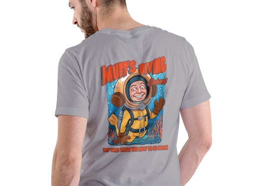 MUFF'S DIVING SCHOOL, WE WILL TEACH YOU TO GO DOWN, T-SHIRT, UNISEX, COTTON