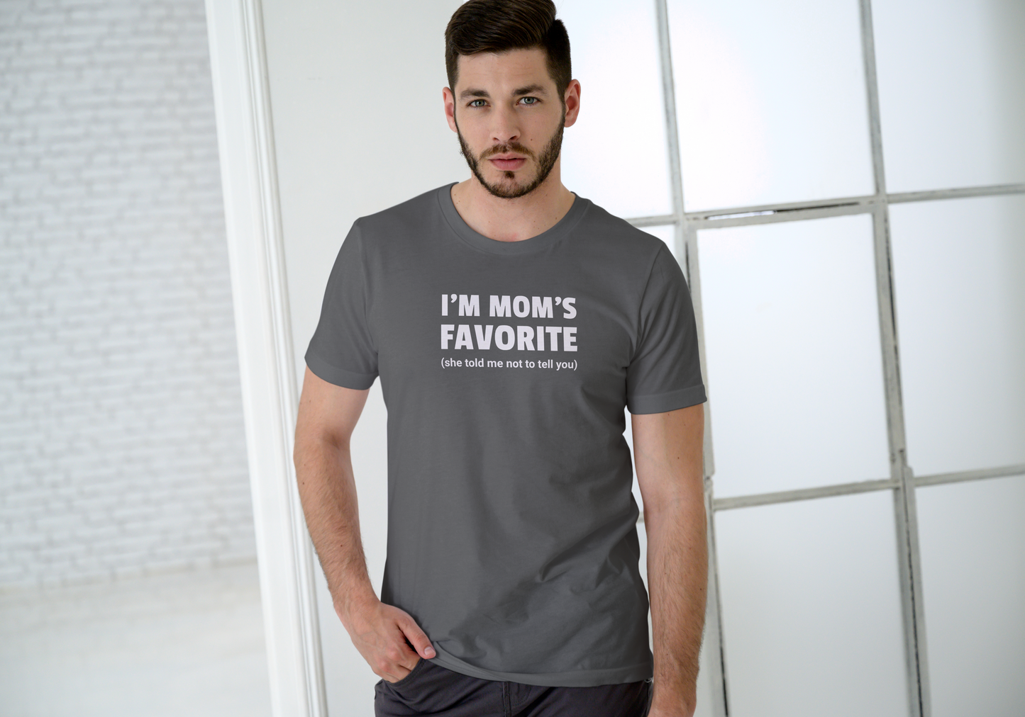 I'm Mom's Favorite (She told me not to tell you), T-SHIRT, UNISEX, COTTON