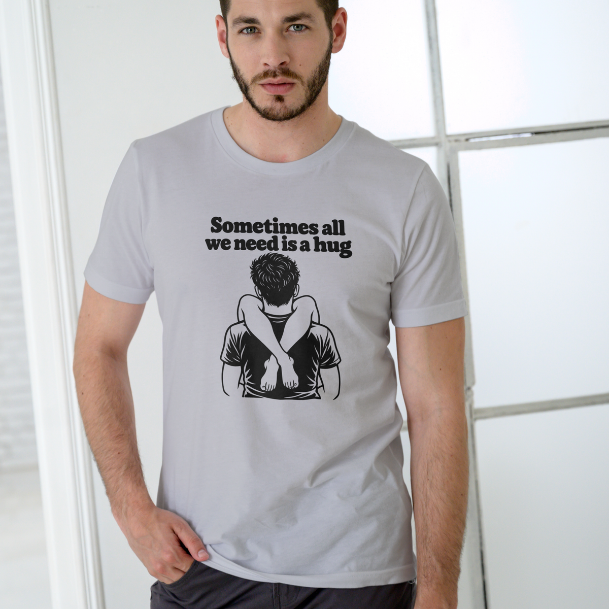 Sometimes All You Need Is a Hug – Funny T Shirt