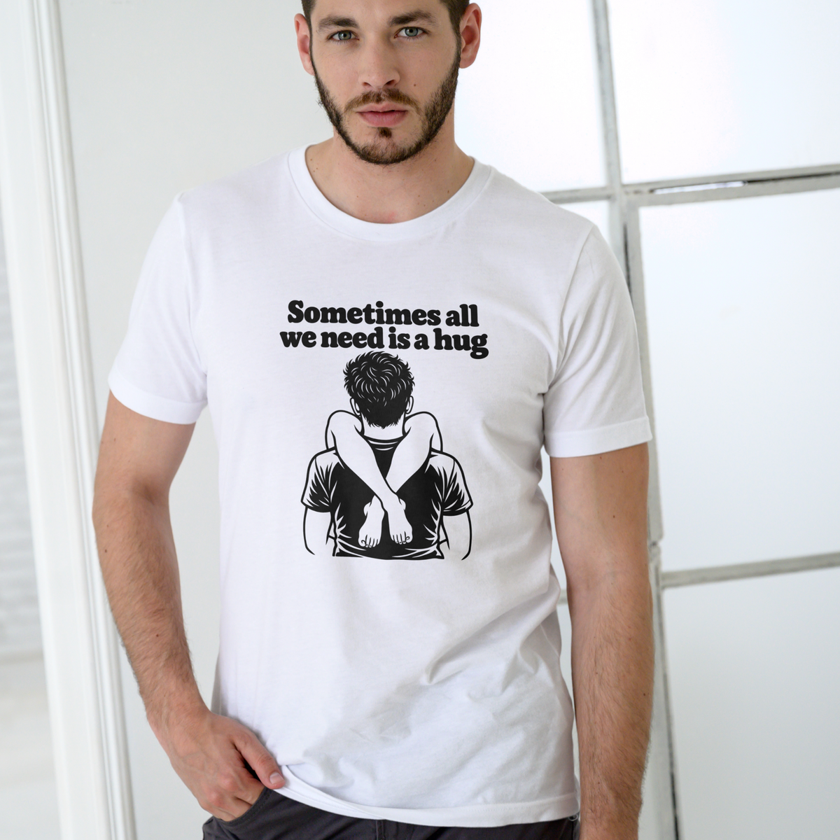 Sometimes All You Need Is a Hug – Funny T Shirt