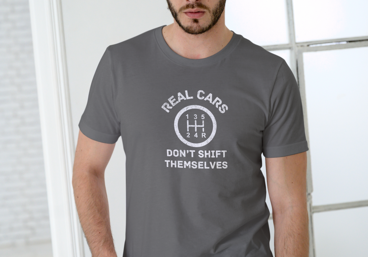 REAL CARS DON'T SHIFT THEMSELVES, T-SHIRT, UNISEX, COTTON